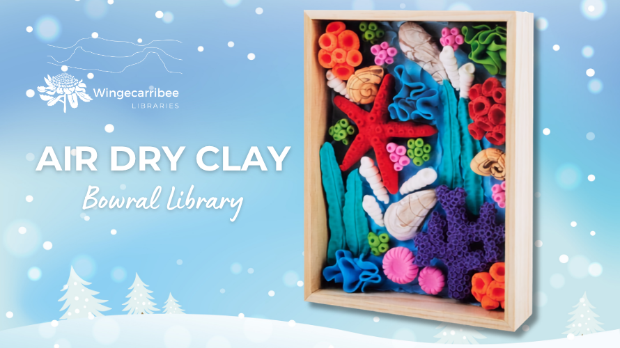 Air dry clay at Bowral Library